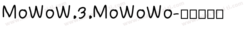 MoWoW 3 MoWoWo字体转换
